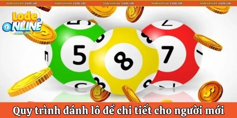 Quy trình đánh lô đề chi tiết cho người mới